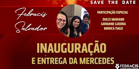 Imagem principal do evento [Bahia] Inauguração e entrega da Mercedes | 23 de Março