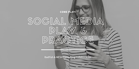 Social Media Play & Practice primary image