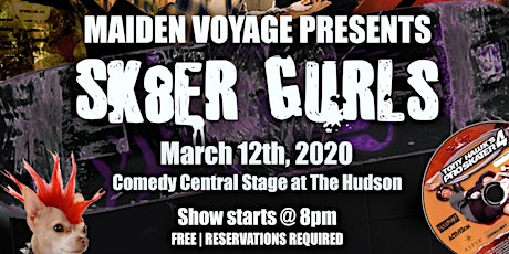 MAIDEN VOYAGE Presents: SK8ER GURLS!