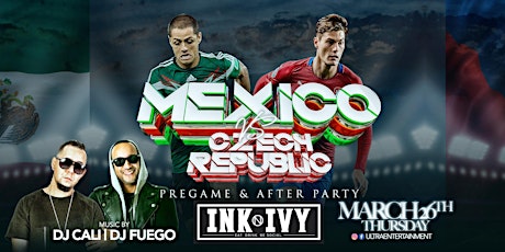 All Day & Night Party | Mexico Soccer Game at Ink N Ivy primary image