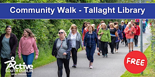Image principale de Free Community Walk- Outside Tallaght Library , Friday 28th March