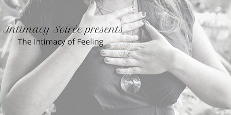 (Virtual) Intimacy Soirée: The Intimacy of Feeling primary image