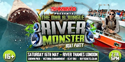 Shabba D presents an Exclusive 16+ VIP River Monster Boat Party Poster