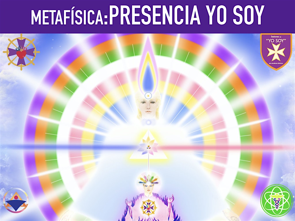 PRESENCIA «YO SOY» Metafísica en CDMX