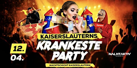 Hauptbild für KAISERSLAUTERN‘s KRANKESTE PARTY!