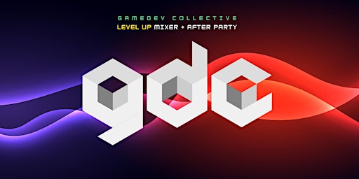 GDC Level Up Mixer + After Party primary image