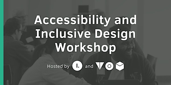 Accessibility and Inclusive Design Workshop