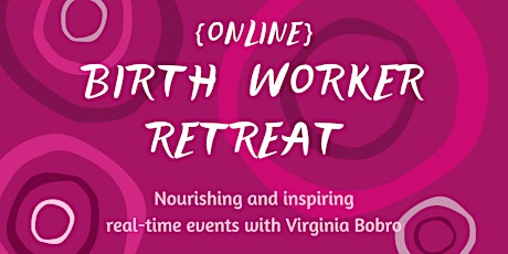 Birth Worker Retreat {online] primary image