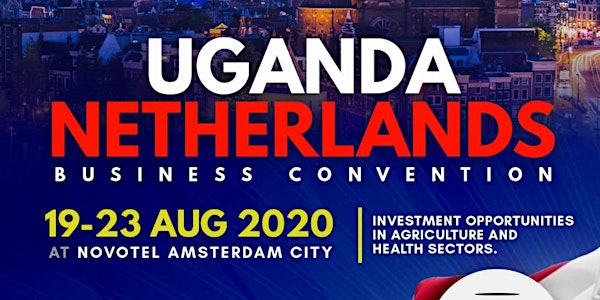 Uganda Netherlands Business Convention  2020
