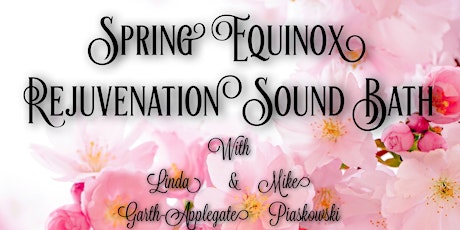 Spring Equinox Rejuvenation Sound Bath primary image