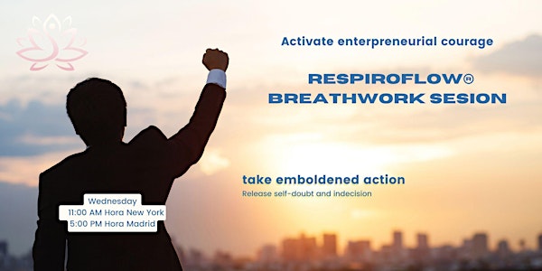 Monthly RespiroFLOW entrepreneurial Breathwork Class