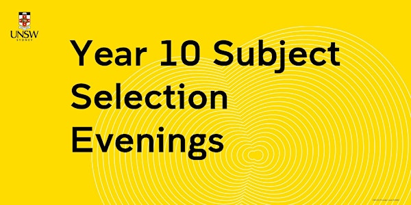 UNSW Year 10 Subject Selection Evenings