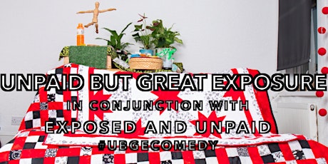 Exposed and Unpaid- The Arts and Crafts Extravaganza primary image