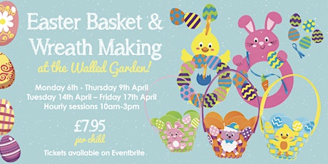 Easter Basket & Wreath Making at The Walled Garden Moreton! primary image