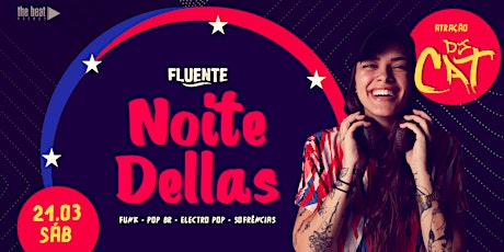 Imagem principal do evento Noite Dellas (Dj Heey Cat)