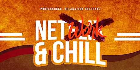 Network & Chill primary image