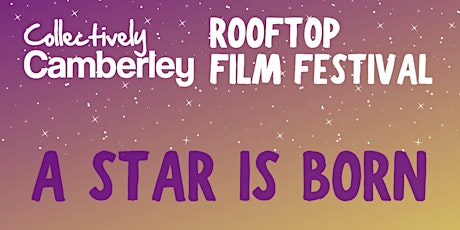 A Star Is Born - Rooftop Film Festival