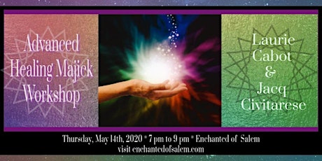 Advanced Healing Class with Laurie Cabot & Jacq Civitarese primary image