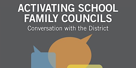 Discussion with the District on Activating School Family Councils primary image