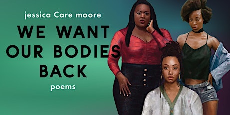 We Want Our Bodies Back: Poems by Jessica Care Moore primary image