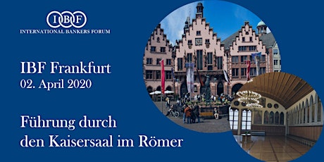 IBF Frankfurt - Jour Fixe - Besichtigung des Kaisersaals im Römer