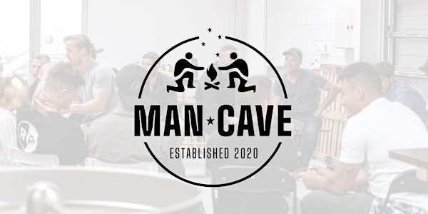 The Man Cave -Men's Circle * In Person *