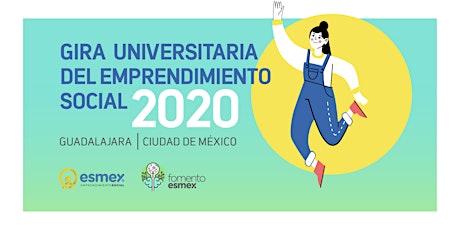 Imagen principal de Gira del Emprendimiento Social | ESMEX - CUCBA