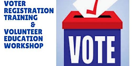 Voter Registration Training & Volunteer Education Workshop primary image
