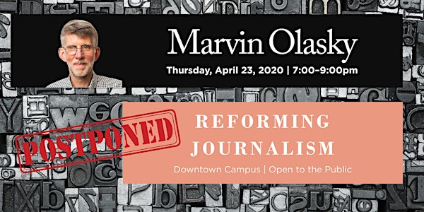 Reforming Journalism with Marvin Olasky