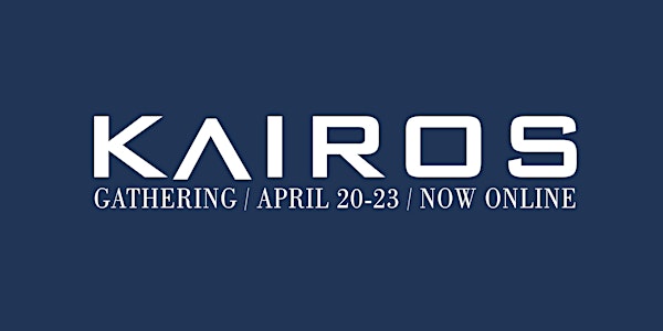 Spring 2020: Kairos Project Gathering