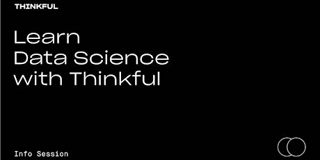 Thinkful Webinar | Learn Data Science With Thinkful