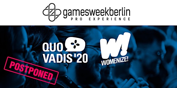 gamesweekberlin  PRO X (QUO VADIS  & Womenize!)