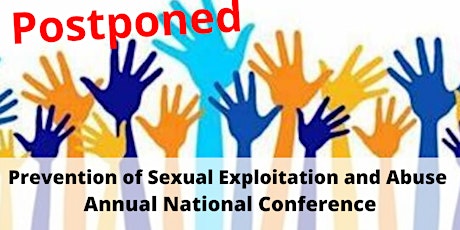 POSTPONED Prevention of Sexual Exploitation and Abuse Annual National Confe