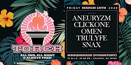 Torch: 100% DNB. March 13th. Free! 18+ primary image