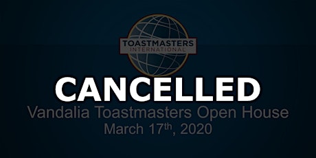 CANCELLED - The Vandalia Toastmasters Club Open House primary image