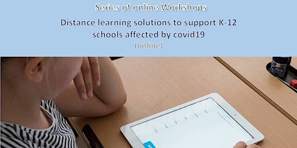 Distance learning solutions to support K-12 schools affected by covid19