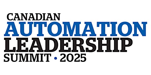 Image principale de Canadian Automation Leadership Summit 2025