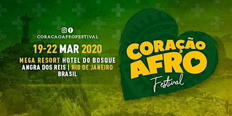 Imagem principal do evento CORAÇÃO AFRO Festival Internacional 2020 - (19, 20, 21, 22 Mar)