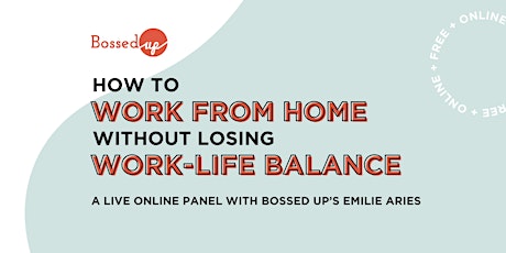How to Work from Home without Losing Work-Life Balance primary image