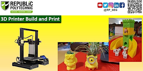 Build  & Bring Back Your Own 3D Printer! SkillsFuture Approved Course! primary image
