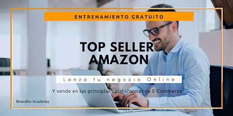 Imagen principal de TOP SELLER AMAZON: Como llevar tu negocio Online para vender por Amazon.