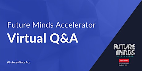 Future Minds Accelerator: Virtual Q&A on the program and applications primary image