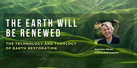 The Earth Will Be Renewed: Mormon Transhumanist Association Conference