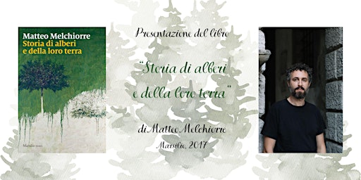 Image principale de "Storia di alberi e della loro terra", di Matteo Melchiorre