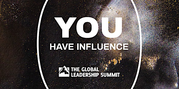 The Global Leadership Summit 2020 - Sherwood Park, AB