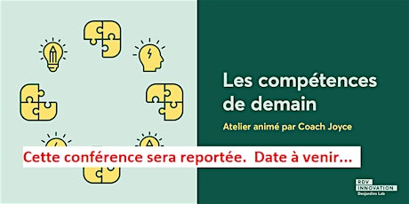 ANNULÉE / REPORTÉE - Atelier Coach Joyce : Les compétences de demain  (Lévis) primary image