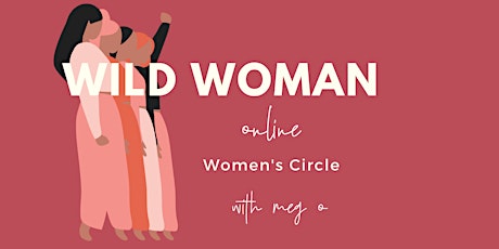 WILD WOMAN: Cacao Journey x Women's Circle primary image