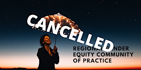 Regional Gender Equity Community of Practice (CANCELLED) primary image