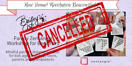 Family Zentangle Workshop for Beginners (BCF) - CANCELLED