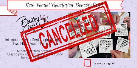 Introduction to Zentangle (Step 1) - Two Hour Adult Workshop (BCF) CANCELLED